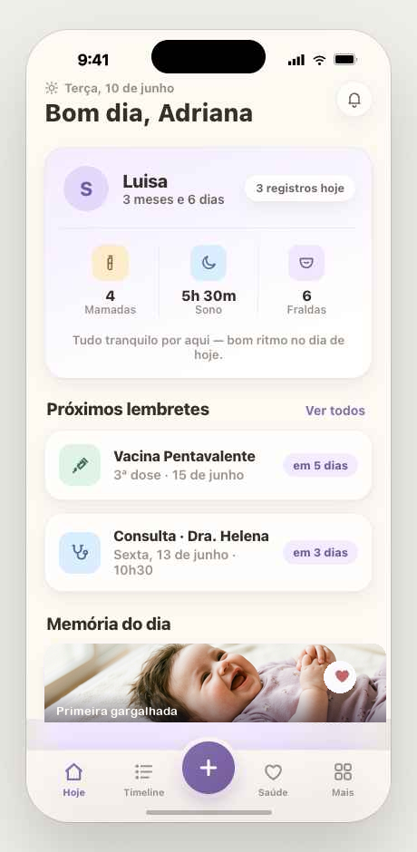 Tela Hoje do Luma: saudação, resumo do dia da bebê com mamadas, sono e fraldas, próximos lembretes de vacina e consulta